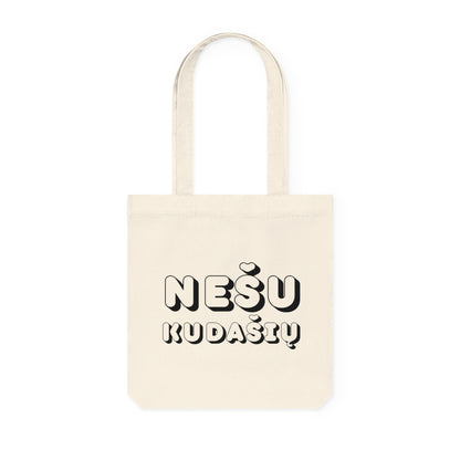 "Nešu kudašių" | TOTE