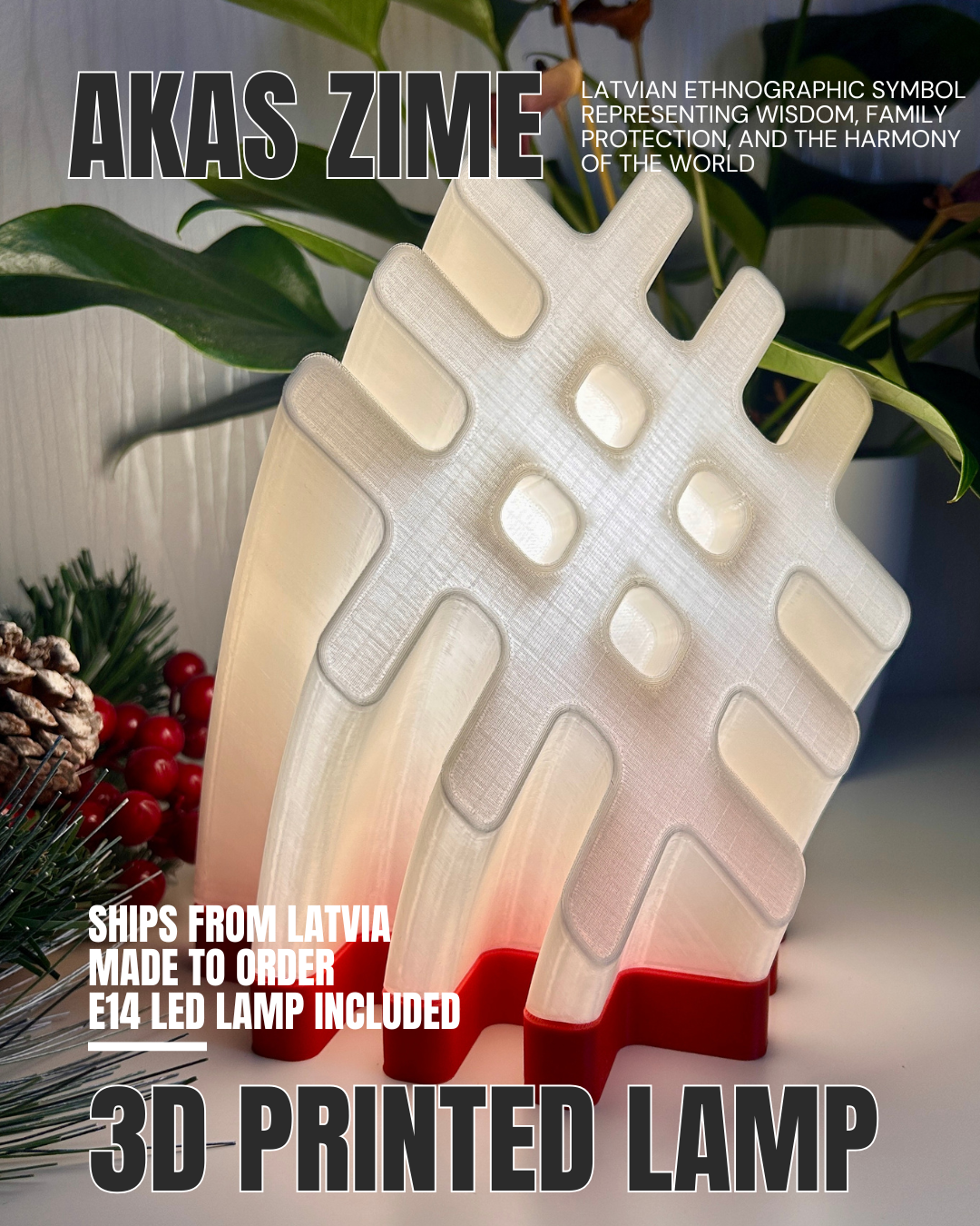 3D Printed LED Lamp – Akas Zīme